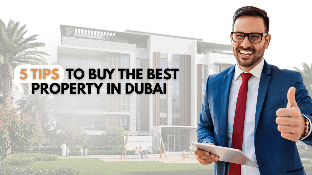 TIps to buy a property in Dubai